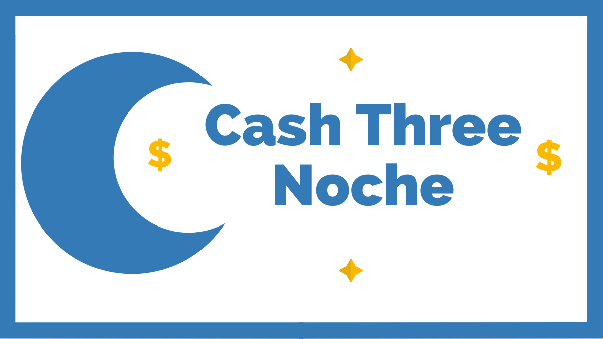 Cash three noche